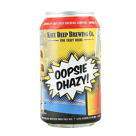 Knee Deep Oopsie Dhazy! 